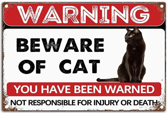 Beware of the Cat - Metal Sign